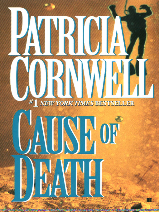 Title details for Cause of Death by Patricia Cornwell - Available